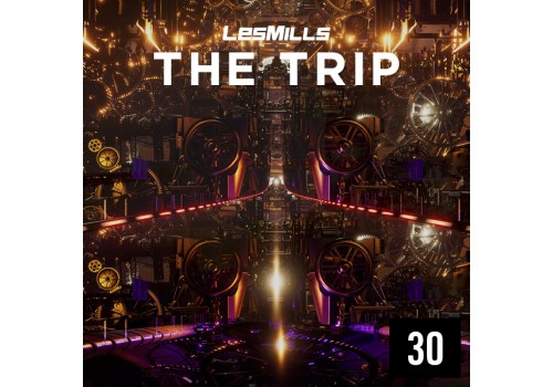 LESMILLS THE TRIP 30 VIDEO+MUSIC+NOTES